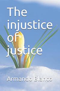 injustice of justice