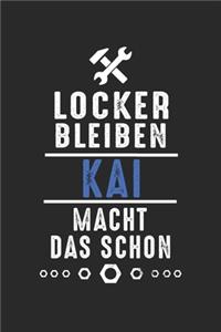 Locker bleiben Kai macht das schon