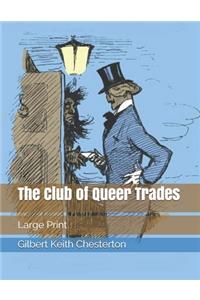 The Club of Queer Trades