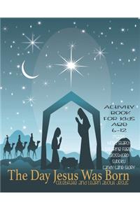 The Day Jesus Was Born