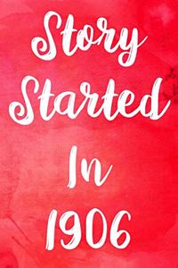 Story Started In 1906