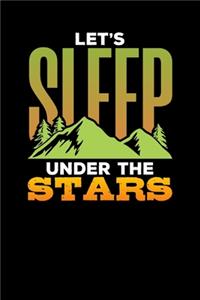 Let's Sleep Under The Stars