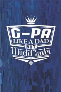 G-Pa Like A Dad But Cooler