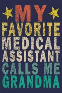 My Favorite Medical Assistant Calls Me Grandma