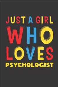 Just A Girl Who Loves Psychologist