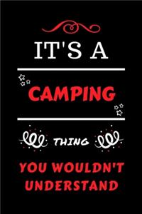 It's A Camping You Wouldn't Understand