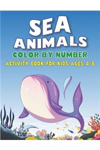 Sea Animals Color by Number Activity Book for Kids Ages 4-8
