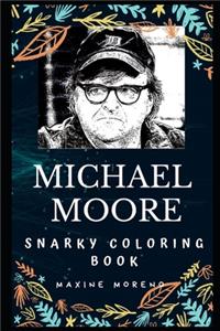 Michael Moore Snarky Coloring Book