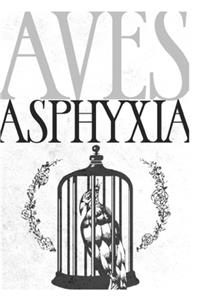 Aves Asphyxia