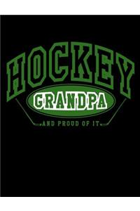 Hockey Grandpa And Proud Of It