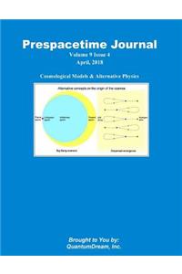 Prespacetime Journal Volume 9 Issue 4