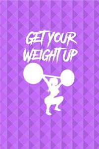 Get Your Weight Up