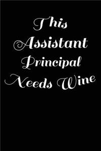 The Assistant Principal Needs Wine
