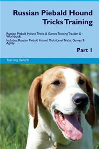 Russian Piebald Hound Tricks Training Russian Piebald Hound Tricks & Games Training Tracker & Workbook. Includes