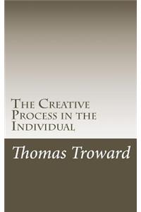 The Creative Process in the Individual