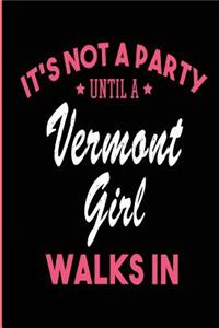 It's Not a Party Until a Vermont Girl Walks In