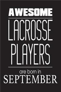 Awesome Lacrosse Players Are Born In September