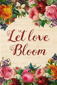 Let Love Bloom