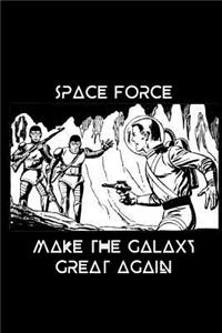 Space Force - Make the Galaxy Great Again