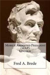 (map) Mobile Animated President Lincoln