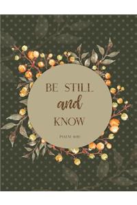 Be Still and Know Psalm 46