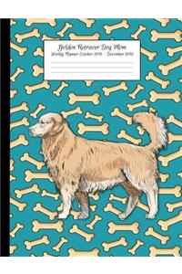 Golden Retriever Dog Mom Weekly Planner October 2018 - December 2019