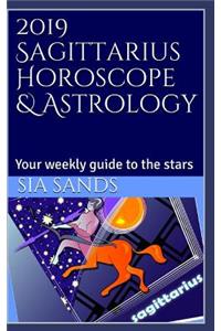 2019 Sagittarius Horoscope & Astrology