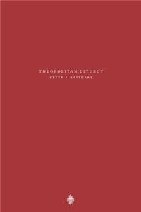 Theopolitan Liturgy