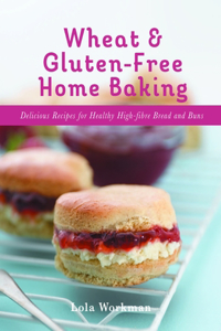 Wheat & Gluten-Free Home Baking