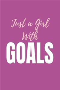 Just a Girl with Goals