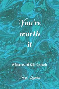 You're Worth It