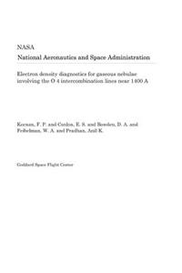 Electron Density Diagnostics for Gaseous Nebulae Involving the O 4 Intercombination Lines Near 1400 a