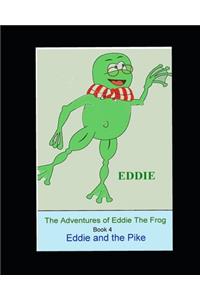 The Adventures of Eddie thhe Frog (Pike)