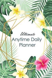 Ultimate Anytime Daily Planner