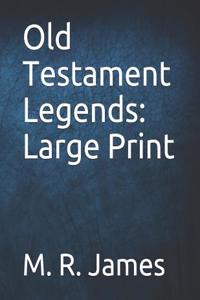 Old Testament Legends