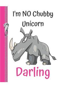 I'm No Chubby Unicorn Darling