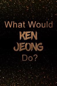 What Would Ken Jeong Do?