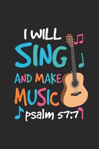 I Will Sing and Make Music Psalm 57