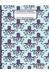 Composition Notebook Handwriting Practice Worksheets 8.5x11 120 Sheets/60 Pages Octopus