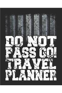 Do Not Pass Go! Travel Planner