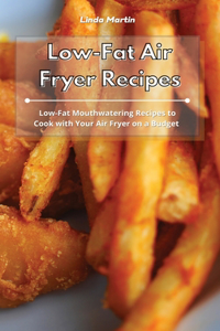 Low-Fat Air Fryer Recipes