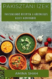 Pakisztáni Ízek