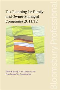 Tax Planning for Family and Owner-Managed Companies 2011/12