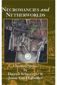 Necromancies and Netherworlds