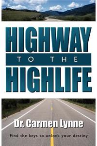 Highway to the Highlife