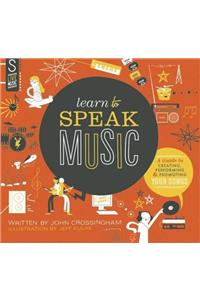 Learn to Speak Music