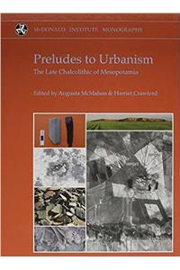 Preludes to Urbanism