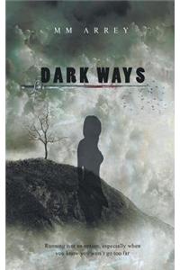 Dark Ways