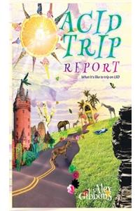 Acid Trip Report - What it's like to trip on LSD