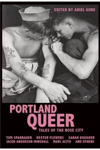 Portland Queer: Tales of the Rose City